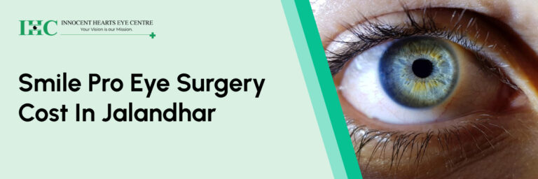 Smile Pro Eye Surgery Cost in Jalandhar