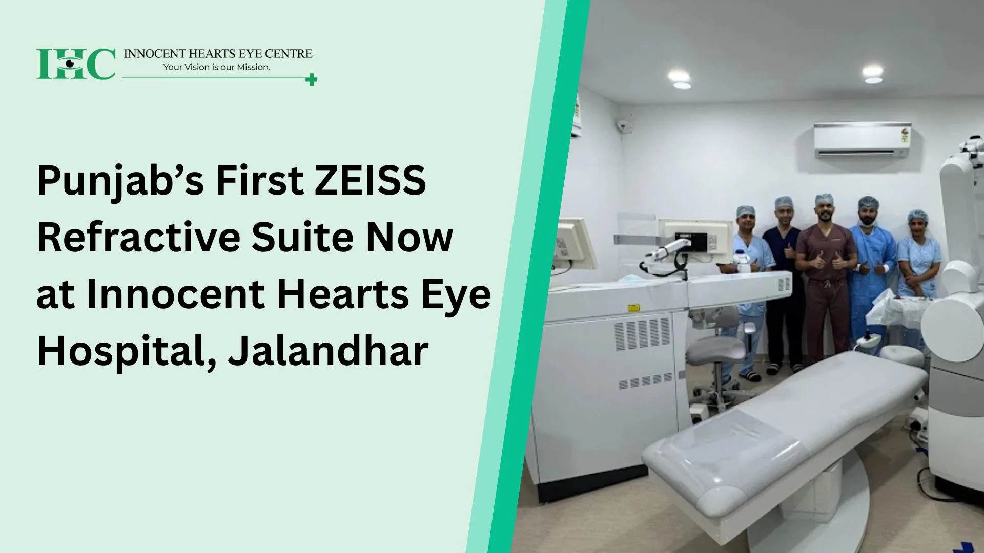 Punjab’s First ZEISS Refractive Suite Now at Innocent Hearts Eye Hospital, Jalandhar