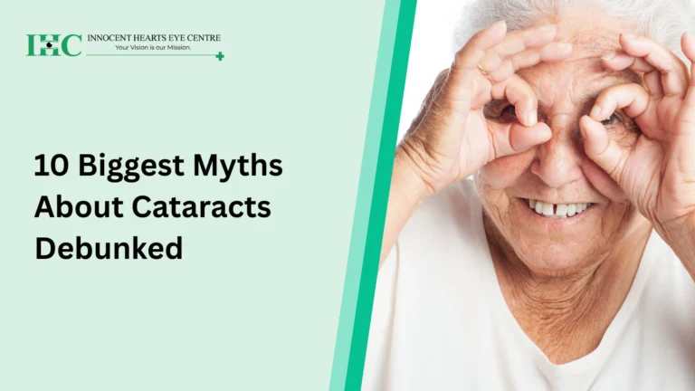 10 Biggest Myths About Cataracts Debunked