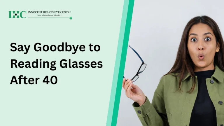 Say Goodbye to Reading Glasses After 40