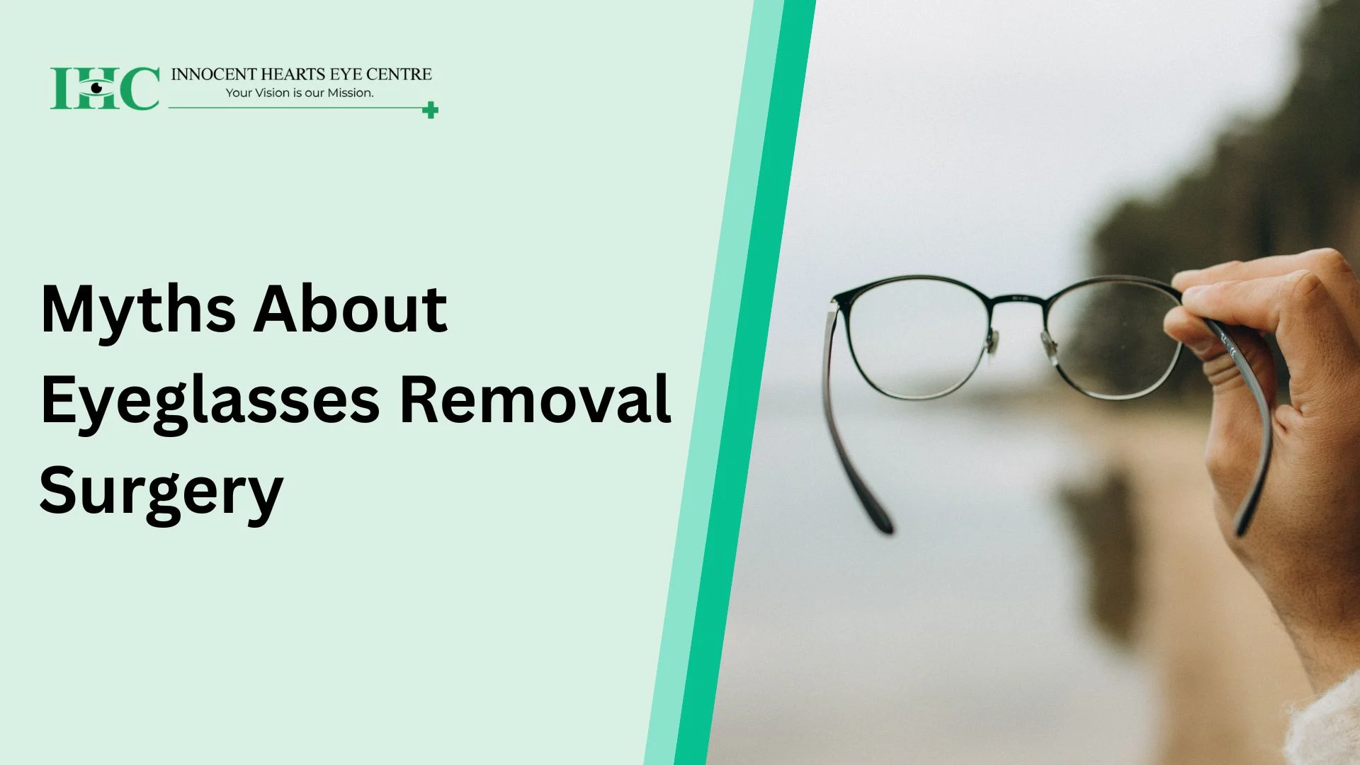 Myths About Eyeglasses Removal Surgery